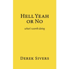 Step Kitap Hell Yeah Or No: What's Worth Doing