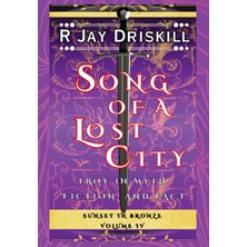 Step Kitap Song Of A Lost City: Troy In Myth, Fiction, And Fact