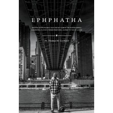 Step Kitap Ephphatha: Growıng Up Profoundly Deaf And Not Dumb In The Hearıng World: A Basketball Player's Transformatıonal Journey To The Ivy League