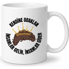theKAM Kendine Odaklan İnsanlar Gelir İnsanlar Gider Yazılı Kupa Bardak