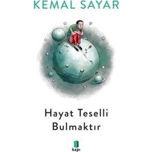Kapı Yayınları Hayat Teselli Bulmaktır (Siyah-Beyaz)
