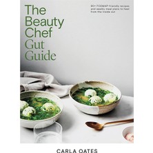 Str Store The Beauty Chef Gut Guide: 90+ Fodmap-Friendly Recipes And Weekly Meal Plans To Heal From The Inside Out