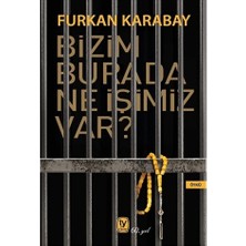 Tekin Yayınevi Bizim Burada Ne Işimiz Var?