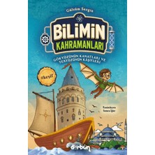 Mabelme Store Bilimin Kahramanları - Gökyüzünün Kanatları ve Yeryüzünün Kâşifleri