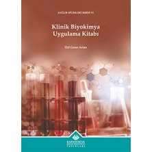 Kapadokya Üniversitesi Yayınları Klinik Biyokimya Uygulama Kitabı