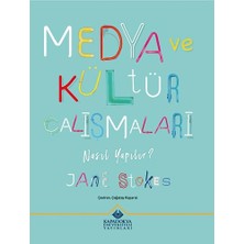 Kapadokya Üniversitesi Yayınları Medya ve Kültür Çalışmaları Nasıl Yapılır?