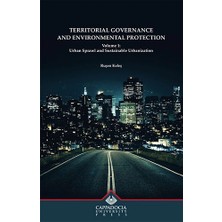 Kapadokya Üniversitesi Yayınları Territorial Governance And Environmental Protection Volume 1