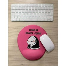 Mabelme Store Dobarlan Bıragma Gendini Baskılı Bilek Destekli Oval Mouse Pad (Pembe)