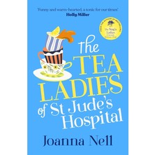 Mabelme Store The Tea Ladies Of St Jude's Hospital: A Completely Uplifting And Hilarious Novel Of Friendship And Community Spirit To Warm Your Heart