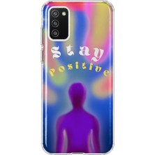 Mobilpad Samsung Galaxy A02S Uyumlu Stay Positive Desenli Şeffaf Telefon Kılıfı