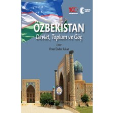 Tiav Özbekistan Devlet Toplum ve Göç (Ciltli)