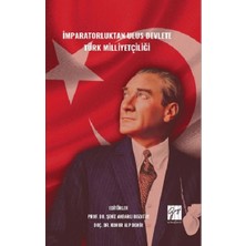 Gazi Kitabevi Imparatorluktan Ulus Devlete Türk Milliyetçiliği