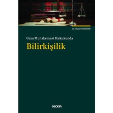 Seçkin Yayıncılık Ceza Muhakemesi Hukukunda Bilirkişilik