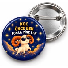 Beyaz Penguen Koç - Önce Ben Sonra Yine Ben - 58MM Rozet