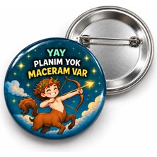 Beyaz Penguen Yay - Planım Yok Maceram Var - 58MM Rozet