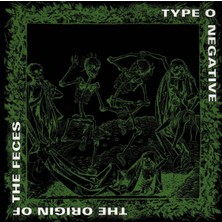 SoundBox Type O Negatıve - The Orıgın Of The Feces - 1 CD - (Plak Değildir)