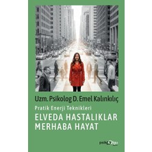 Elveda Hastalıklar Merhaba Hayat