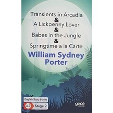 Stage 2 Transients In Arcadia A Lickpenny Lover Babes In The Jungle Springtime A La Carte Ingilizce: English Story Series A2 Stage 2 (Kapak Değişebili