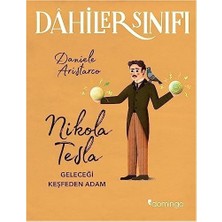 Dahiler Sınıfı - Nikola Tesla: Geleceği Keşfeden Adam