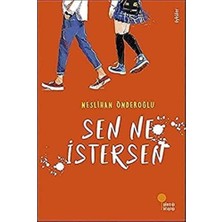 Sen Ne Istersen: Öyküler