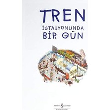 Tren Istasyonunda Bir Gün: Bul, Eğlen, Öğren!
