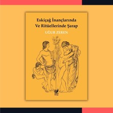 Eskiçağ Inançlarında ve Ritüellerinde Şarap