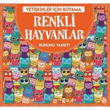 Renkli Hayvanlar - Yetişkinler Için Boyama; Ruhunu Yansıt!