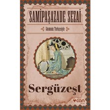 Sergüzeşt: (Günümüz Türkçesiyle)