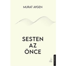 Destek Yayınları Sesten Az Önce