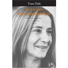 Yeryüzüne Dayanabilmek Için: Yazılar