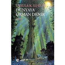 Dünyaya Orman Denir