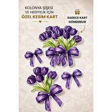 Etiket Dükkanı Hediyelik Kart Mor Lale Özel Kesim 10 Adet-Kolonya Şişesi