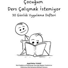 Yılmazcan Aile Danışmanlık Çocuğum Ders Çalışmak Istemiyor 30 Günlük Aile Uygulama