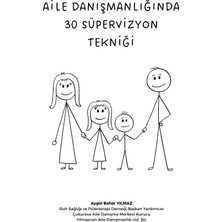 Yılmazcan Aile Danışmanlık Aile Danışmanlığında 30 Süpervizyon Tekniği