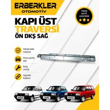 ERBERKLER Kapı Üst Traversi Ön Dkş Sağ