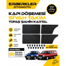 ERBERKLER Tofaş Şahin Kartal Kapı Döşemesi Siyah Takım