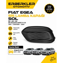 ERBERKLER Fıat Egea Sd Hb Sw Sis Lamba Kapağı Sol Sis Deliksiz Serisi 15 20 1842 735642861 2064