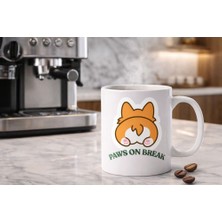 Bin1çeşit Paws On Break Tasarımlı Kupa Bardak Model 201 Seramik Baskılı Kahve Kupası Dayanıklı ve Şık Tasarım