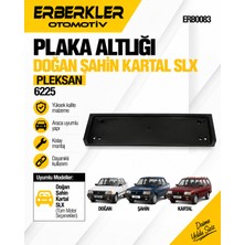 ERBERKLER Plaka Altlığı Doğan Şahin Kartal Slx Pleksan 6225