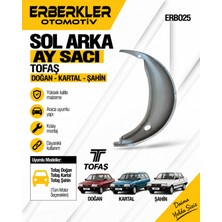 ERBERKLER Tofaş Doğan Kartal Şahin Uyumlu Sol Arka Ay Sacı
