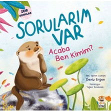 Lisinya Sorularım Var - Acaba Ben Kimim?