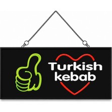 Işıklı Tak Çalıştır Hazır Tabela Turkish Kebap