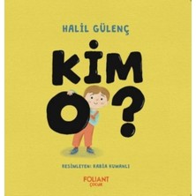 Foliant Çocuk Yayınları Kim O? Halil Gülenç