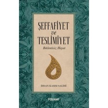 Foliant Yayınları Şeffafiyet ve Teslimiyet Ihsan Kasım Salihi