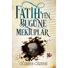 Nesil Genç Fatih’ten Bugüne Mektuplar