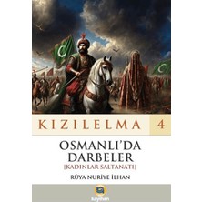 Kayıhan Yayınları Kızılelma 4 - Osmanlı’da Darbeler