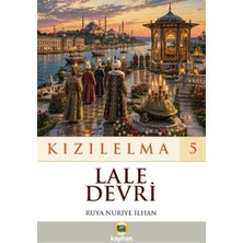 Kayıhan Yayınları Kızılelma 5 Lale Devri