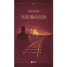 Şule Yayınları Yıldız Hikâyeleri Yıldız Tarakçı