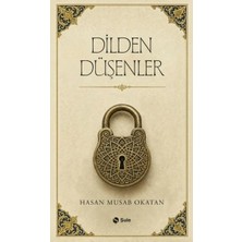 Şule Yayınları Dilden Düşenler Hasan Musab Okatan
