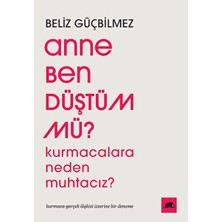 Lisinya Anne Ben Düştüm Mü?